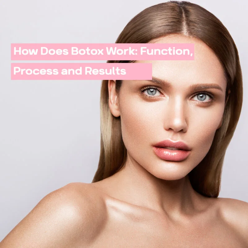 How Does Botox Work: Function, Process and Results How Does Botox Work Function Process and Results fbbdac9c