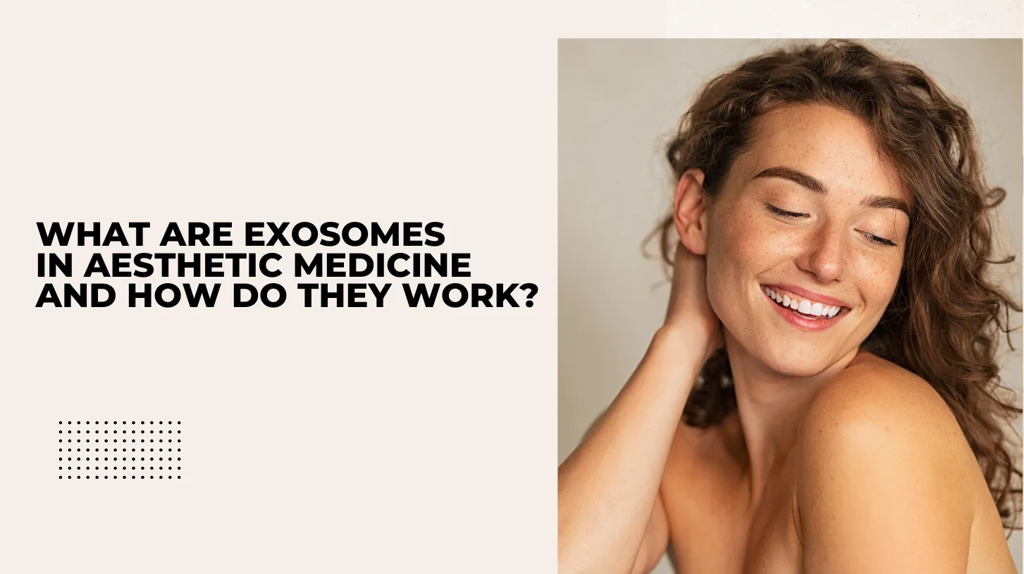 What Are Exosomes In Aesthetic Medicine And How Do They Work? 1 Botoderm Blog Contributors Exospme 2F95067B